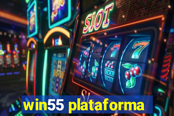 win55 plataforma